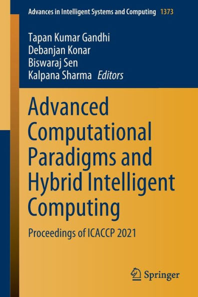 Advanced Computational Paradigms and Hybrid Intelligent Computing: Proceedings of ICACCP 2021