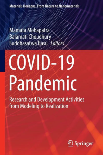 COVID-19 Pandemic: Research and Development Activities from Modeling to Realization