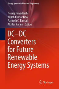 Title: DC-DC Converters for Future Renewable Energy Systems, Author: Neeraj Priyadarshi