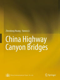 Title: China Highway Canyon Bridges, Author: Zhendong Huang