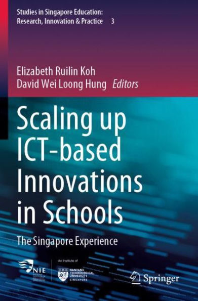 Scaling up ICT-based Innovations Schools: The Singapore Experience