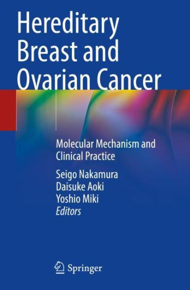 Hereditary Breast and Ovarian Cancer: Molecular Mechanism Clinical Practice