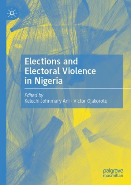 Elections and Electoral Violence Nigeria