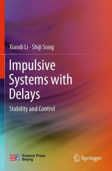 Impulsive Systems with Delays: Stability and Control