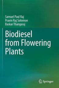 Title: Biodiesel from Flowering Plants, Author: Samuel Paul Raj