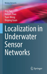 Title: Localization in Underwater Sensor Networks, Author: Jing Yan