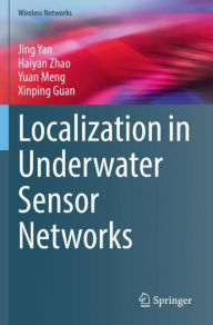 Title: Localization in Underwater Sensor Networks, Author: Jing Yan