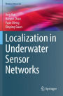 Localization in Underwater Sensor Networks