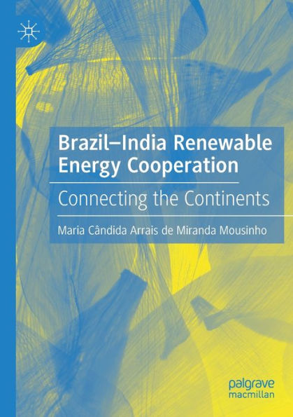 Brazil-India Renewable Energy Cooperation: Connecting the Continents