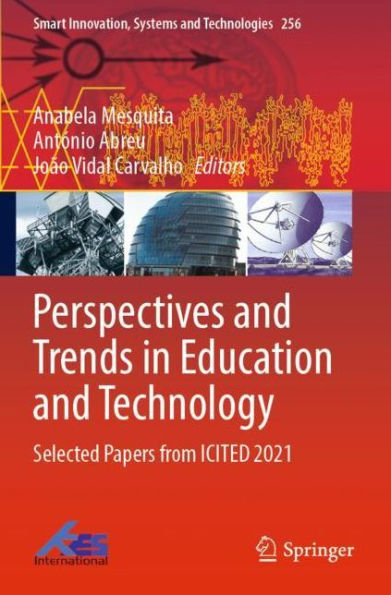 Perspectives and Trends Education Technology: Selected Papers from ICITED 2021