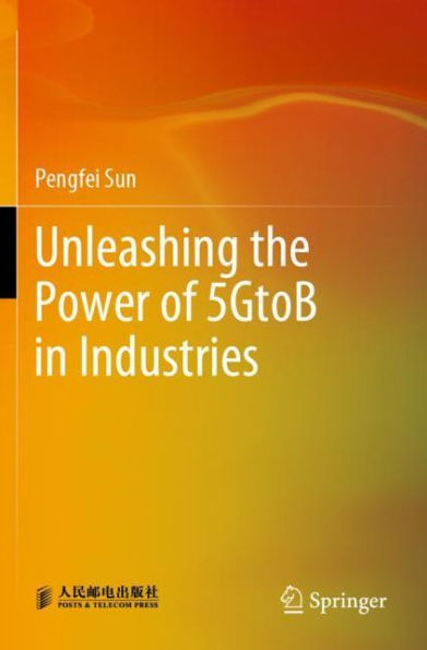 Unleashing the Power of 5GtoB Industries