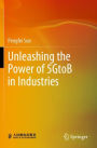 Unleashing the Power of 5GtoB in Industries