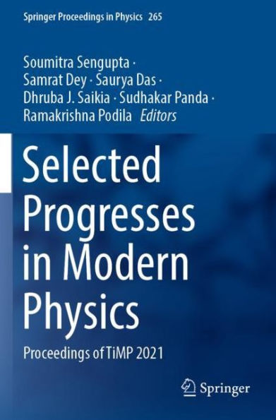 Selected Progresses Modern Physics: Proceedings of TiMP 2021