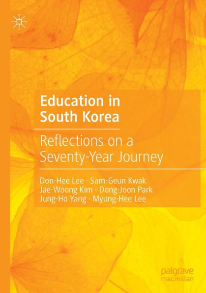 Education South Korea: Reflections on a Seventy-Year Journey