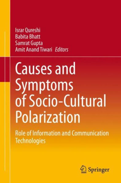 Causes and Symptoms of Socio-Cultural Polarization: Role Information Communication Technologies