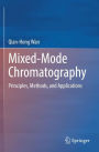 Mixed-Mode Chromatography: Principles, Methods, and Applications