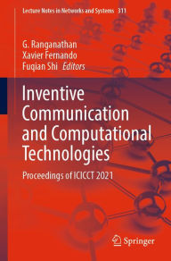 Title: Inventive Communication and Computational Technologies: Proceedings of ICICCT 2021, Author: G. Ranganathan