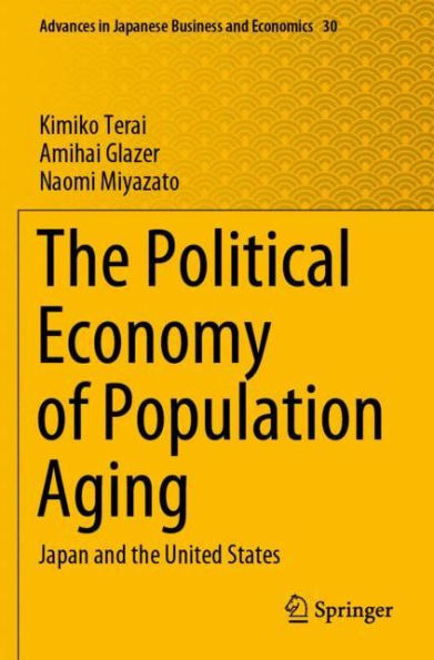 the Political Economy of Population Aging: Japan and United States
