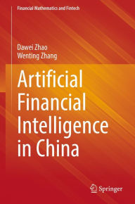 Title: Artificial Financial Intelligence in China, Author: Dawei Zhao