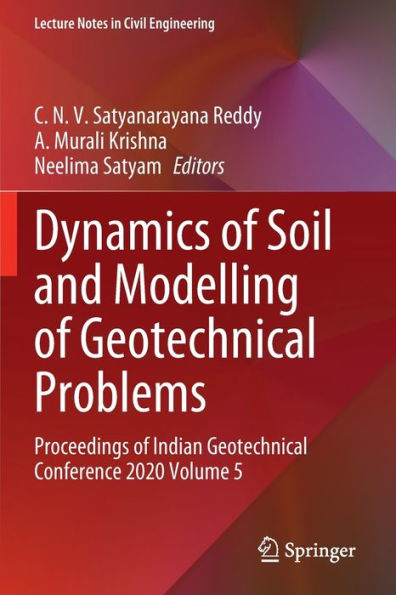 Dynamics of Soil and Modelling Geotechnical Problems: Proceedings Indian Conference 2020 Volume 5