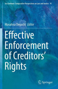 Title: Effective Enforcement of Creditors' Rights, Author: Masahisa Deguchi