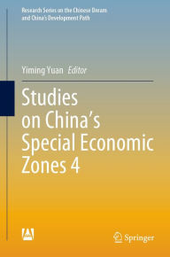 Title: Studies on China's Special Economic Zones 4, Author: Yiming Yuan