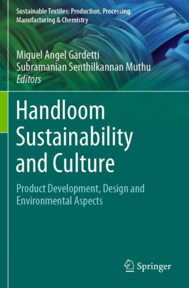 Handloom Sustainability and Culture: Product Development, Design Environmental Aspects