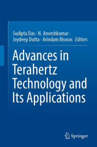 Title: Advances in Terahertz Technology and Its Applications, Author: Sudipta Das