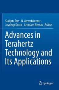 Title: Advances in Terahertz Technology and Its Applications, Author: Sudipta Das