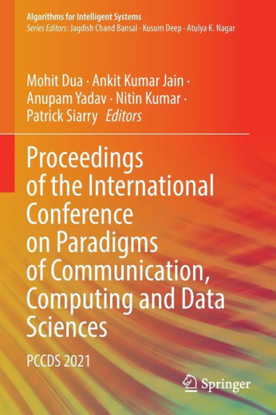 Proceedings of the International Conference on Paradigms Communication, Computing and Data Sciences: PCCDS 2021