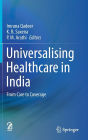 Universalising Healthcare in India: From Care to Coverage