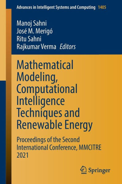 Mathematical Modeling, Computational Intelligence Techniques and Renewable Energy: Proceedings of the Second International Conference, MMCITRE 2021