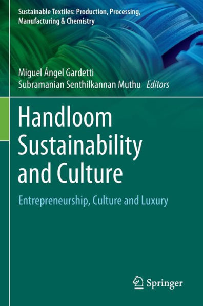 Handloom Sustainability and Culture: Entrepreneurship, Culture Luxury