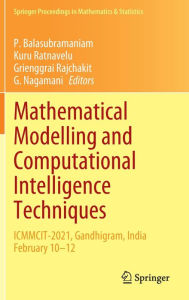 Title: Mathematical Modelling and Computational Intelligence Techniques: ICMMCIT-2021, Gandhigram, India February 10-12, Author: P. Balasubramaniam