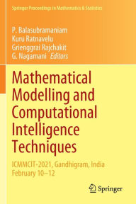 Title: Mathematical Modelling and Computational Intelligence Techniques: ICMMCIT-2021, Gandhigram, India February 10-12, Author: P. Balasubramaniam