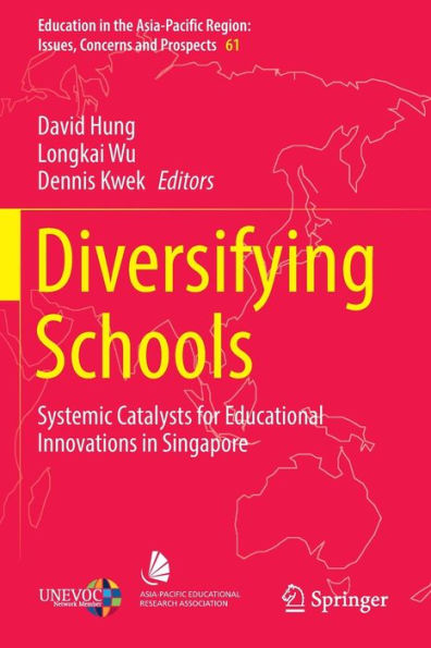 Diversifying Schools: Systemic Catalysts for Educational Innovations Singapore