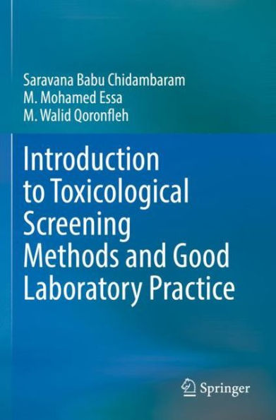 Introduction to Toxicological Screening Methods and Good Laboratory Practice