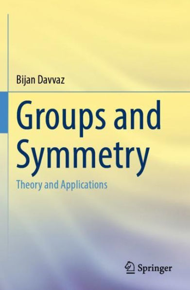 Groups and Symmetry: Theory Applications