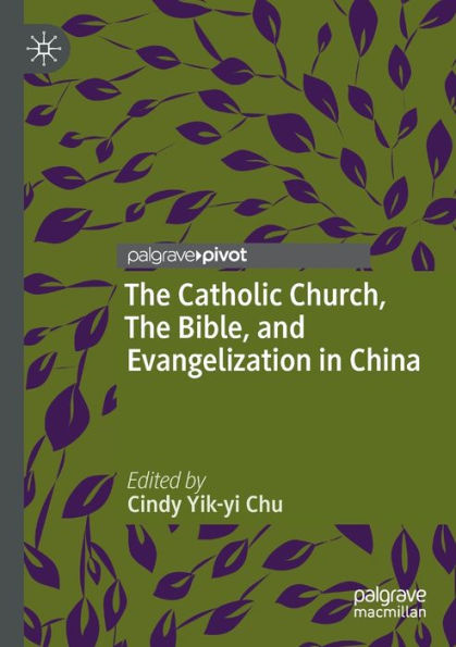 The Catholic Church, Bible, and Evangelization China