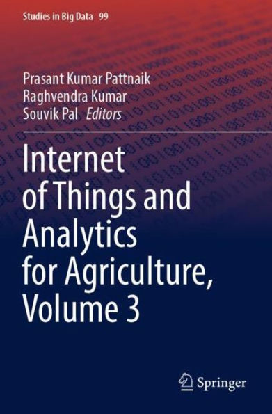 Internet of Things and Analytics for Agriculture, Volume 3