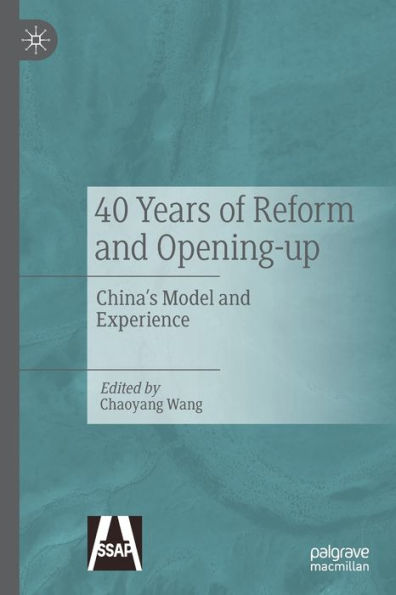 40 Years of Reform and Opening-up: China's Model Experience