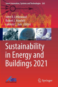 Title: Sustainability in Energy and Buildings 2021, Author: John R. Littlewood