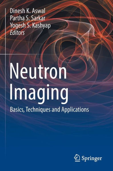 Neutron Imaging: Basics, Techniques and Applications
