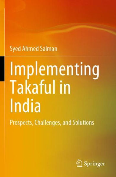 Implementing Takaful India: Prospects, Challenges, and Solutions