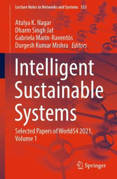 Intelligent Sustainable Systems: Selected Papers of WorldS4 2021, Volume 1