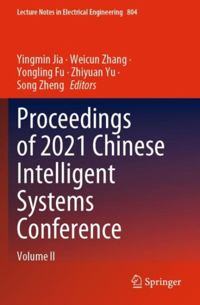 Proceedings of 2021 Chinese Intelligent Systems Conference: Volume II