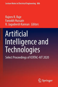Title: Artificial Intelligence and Technologies: Select Proceedings of ICRTAC-AIT 2020, Author: Rajeev R. Raje