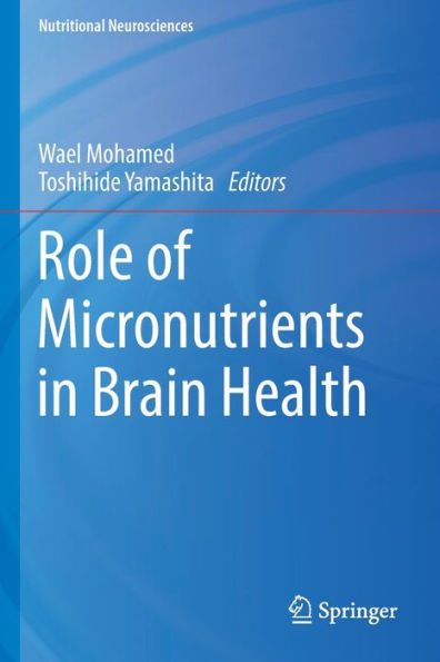 Role of Micronutrients Brain Health