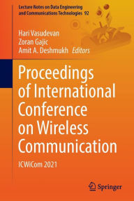 Title: Proceedings of International Conference on Wireless Communication: ICWiCom 2021, Author: Hari Vasudevan