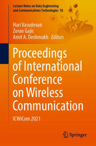 Title: Proceedings of International Conference on Wireless Communication: ICWiCom 2021, Author: Hari Vasudevan